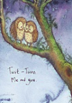 Fran Evans: Twit-Twoo Me and You
